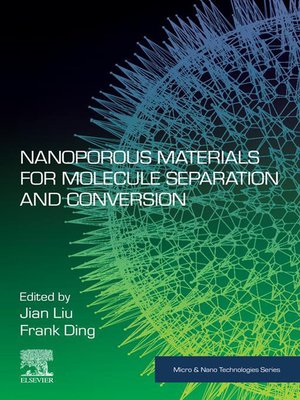 cover image of Nanoporous Materials for Molecule Separation and Conversion